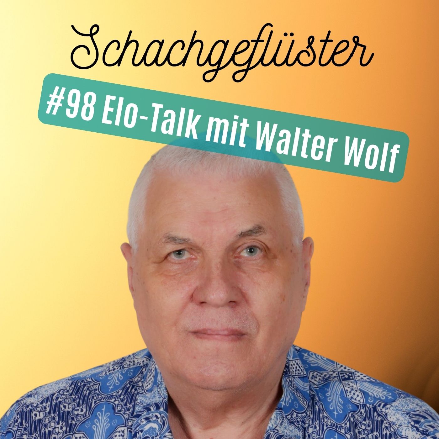 ♞ Elo-Talk mit Walter Wolf | #98